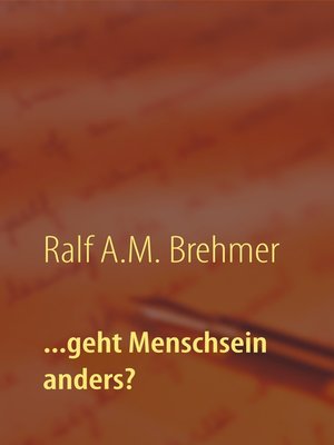 cover image of ...geht Menschsein anders?